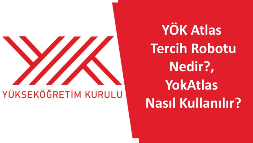 YÖK Atlas Güncellendi