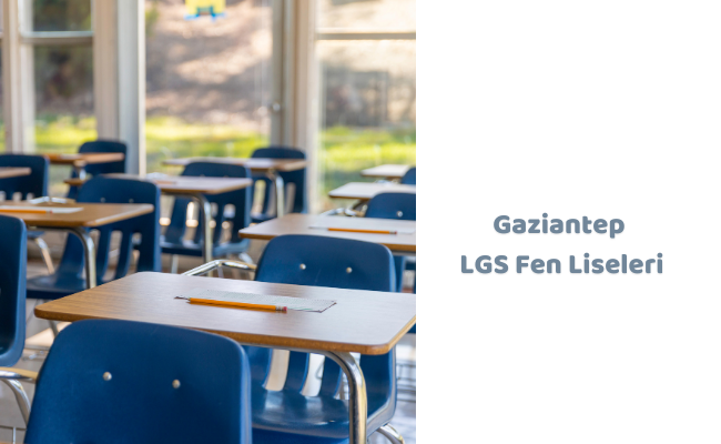 Gaziantep LGS Fen Liseleri