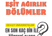 Eşit Ağırlık Bölümler En Son Kaç Binde Öğrenci Aldı
